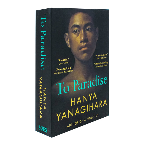 To Paradise By Hanya Yanagihara: Author of A Little Life