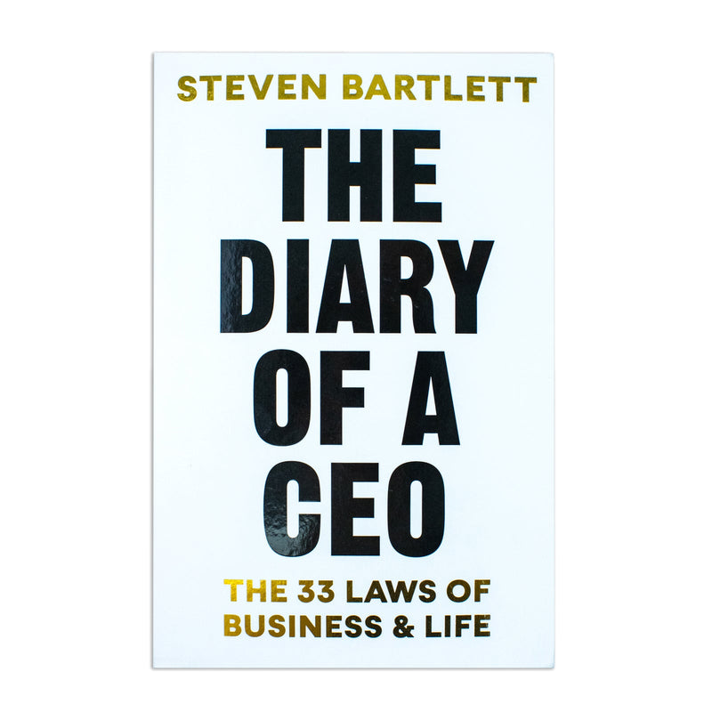 The Diary of a CEO: The 33 Laws of Business and Life By Steven Bartlett