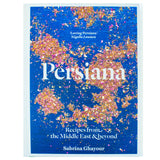 Persiana: Recipes from the Middle East and Beyond - The special gold-embellished 10th anniversary edition for food lovers