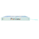 Persiana: Recipes from the Middle East and Beyond - The special gold-embellished 10th anniversary edition for food lovers