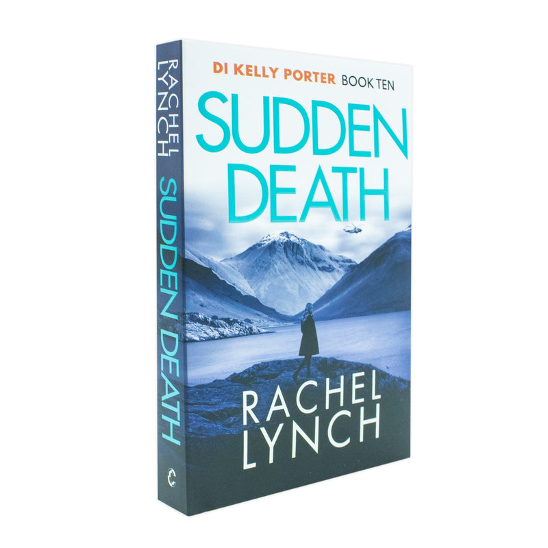 Sudden Death: 10 (Detective Kelly Porter) (Detective Kelly Porter, 10)