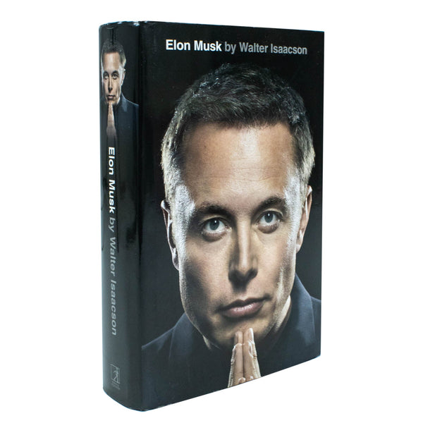 Elon Musk: by Walter Isaacson