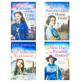 The Potteries Girls Collection 4 Books Set By Lynn Johnson (The Girl from the Workhouse, Wartime with the Tram Girls, The Potteries Girls on the Home Front & A New Day at Paradise Pottery)