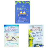 Roisin Meaney Collection 3 Books Set (The Anniversary, The Street Where You Live & Life Before Us)