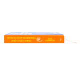 How To Stop Worrying And Start Living Book by Dale Carnegie | Sprayed Edge Deluxe Hardcover Edition – Master the Art of Happiness, Confidence & Inner Peace