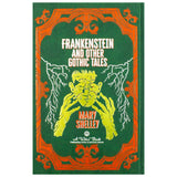 Frankenstein and Other Gothic Tales by Mary Shelley – Classic Gothic Horror Stories, Illustrated Leatherbound Book
