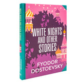 White Nights and Other Stories by Fyodor Dostoevsky | Classics Sprayed Edge Deluxe Hardcover Edition