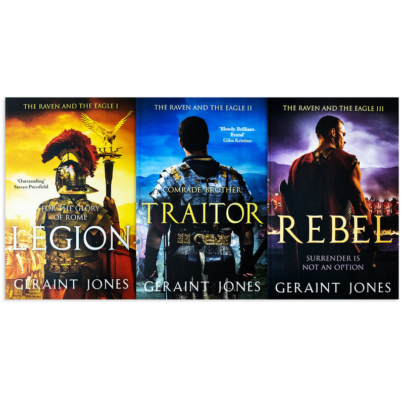 Geraint Jones The Raven and the Eagle Series 3 Books Collection Set (Rebel, Traitor, Legion)