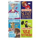 Horrible Histories 4 Books Set By Terry Deary- Gorgeous Georgians, Slimy Stuarts, Groovy Greeks and Vile Victorians