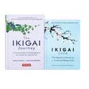 The Ikigai Journey & Ikigai The Japanese secret to a long and happy life By Hector Garcia, Francesc Miralles 2 Books Collection Set