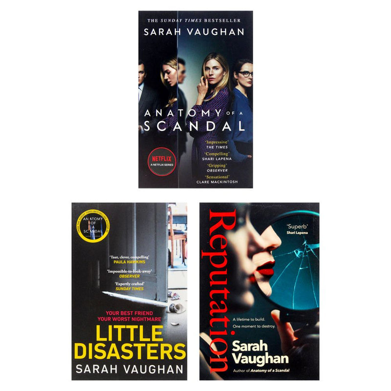 Sarah Vaughan Collection 3 Books Set Netflix Series (Reputation[Hardcover], Anatomy of a Scandal, Little Disasters)