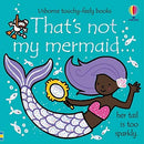 That's Not My Mermaid By Fiona Watt