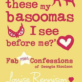 Are these my basoomas I see before me? (Confessions of Georgia Nicolson, Book 10)