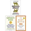 Tim Spector Collection 3 Books Set (Identically Different, Spoon-Fed, The Diet Myth)