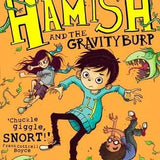 Hamish And The Gravity Burp by Danny Wallace