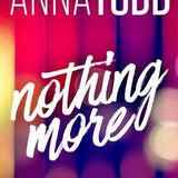 Nothing More (The Landon series) Anna Todd