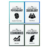 The Little Book of Philosophy, Sociology, Economics & Psychology| 4 Book Collection Set |Non-Fiction, Education, Learning, Insight & Critical Thinking