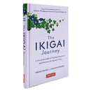 The Ikigai Journey & Ikigai The Japanese secret to a long and happy life By Hector Garcia, Francesc Miralles 2 Books Collection Set