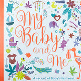 My Baby and Me: Baby Record Book (Hardback)