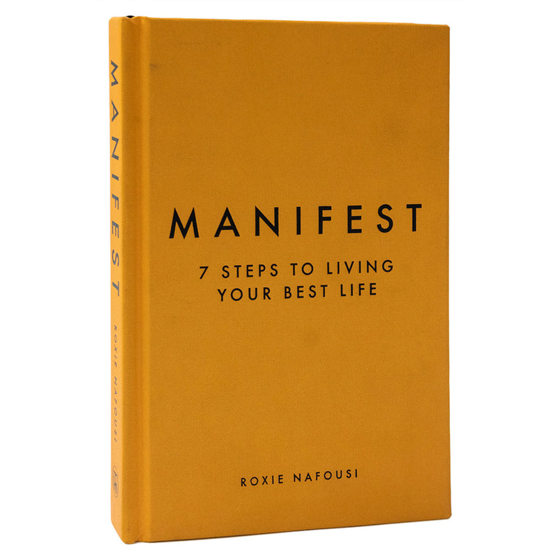 Manifest: 7 Steps to Living Your Best Life, The Sunday Times Bestseller by Roxie Nafousi