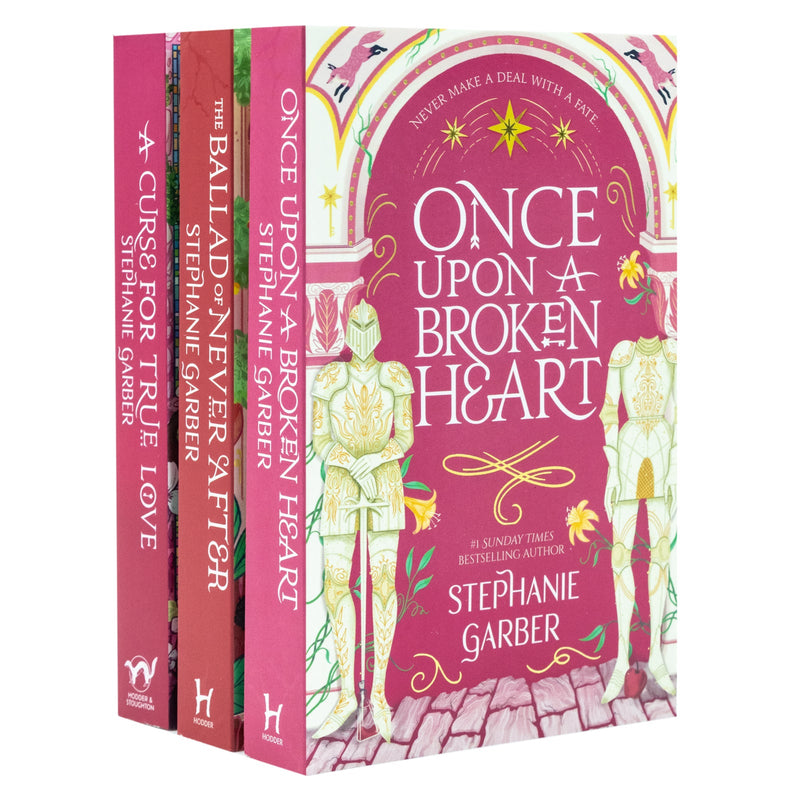 Once Upon a Broken Heart Series 3 Books Collection Set By Stephanie Garber (Once Upon A Broken Heart, The Ballad of Never After & A Curse For True Love)