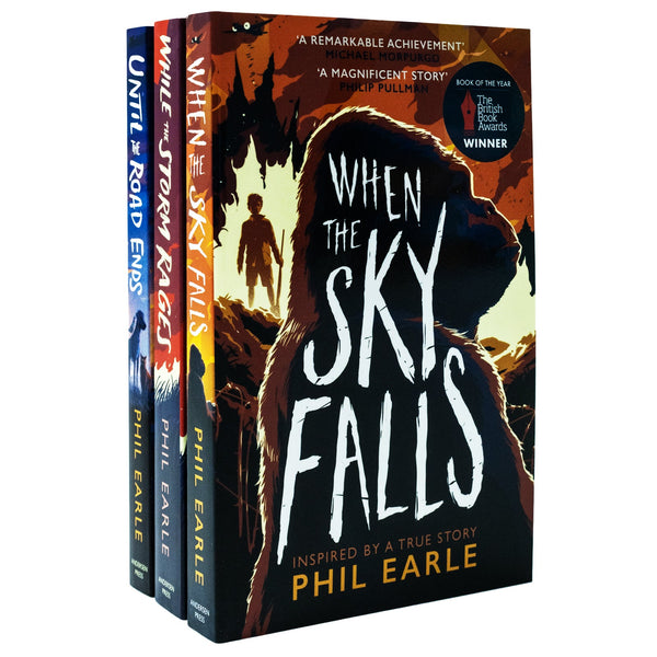 Phil Earle Collection 3 Book Set (While the Storm Rages,Until The Road Ends, When the  Sky Falls)