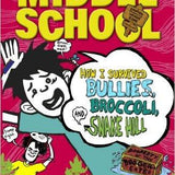Middle School How I Survived Bullies, Broccoli, And Snake Hill