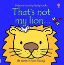 That's Not My Lion(Usborne Touchy-Feely Board Books) By Fiona Watt