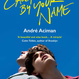 Call Me By Your Name By Andre Aciman