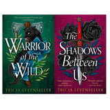Tricia Levenseller Collection 2 Books Set ( Warrior of the Wild, The Shadows Between Us)