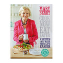 Cook Now Eat Later By Mary Berry Recipes That Make Your Life Easier Book