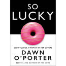 Dawn O’Porter 4 Books Collection Set [Paper Aeroplanes,Goose,The Cows,So Lucky]