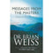 Dr. Brian Weiss 3 Books Collection Set (Messages,Time,Same Soul)