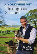 A Yorkshire Vet 2 Books Set Collection Julian Norton, Through The Seasons