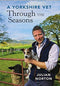 A Yorkshire Vet 2 Books Set Collection Julian Norton, Through The Seasons