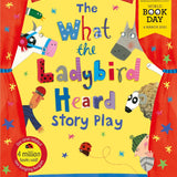 The What the Ladybird Heard Story Play World Book Day 2021 By Julia Donaldson