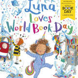 Luna Loves World Book Day 2021 By Joseph Coelho & Fiona Lumbers