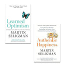 Martin Seligman 2 Books Set Collection, Authentic Happiness, Learned Optimism