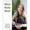 Mind, Body, Bowl By Annie Clarke, Eat Your Way To a More Balanced Life