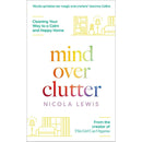 Mind Over Clutter: Cleaning Your Way to a Calm and Happy Home By Nicola Lewis