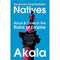 Natives Race and Class in the Ruins of Empire - The Sunday Time by Akala