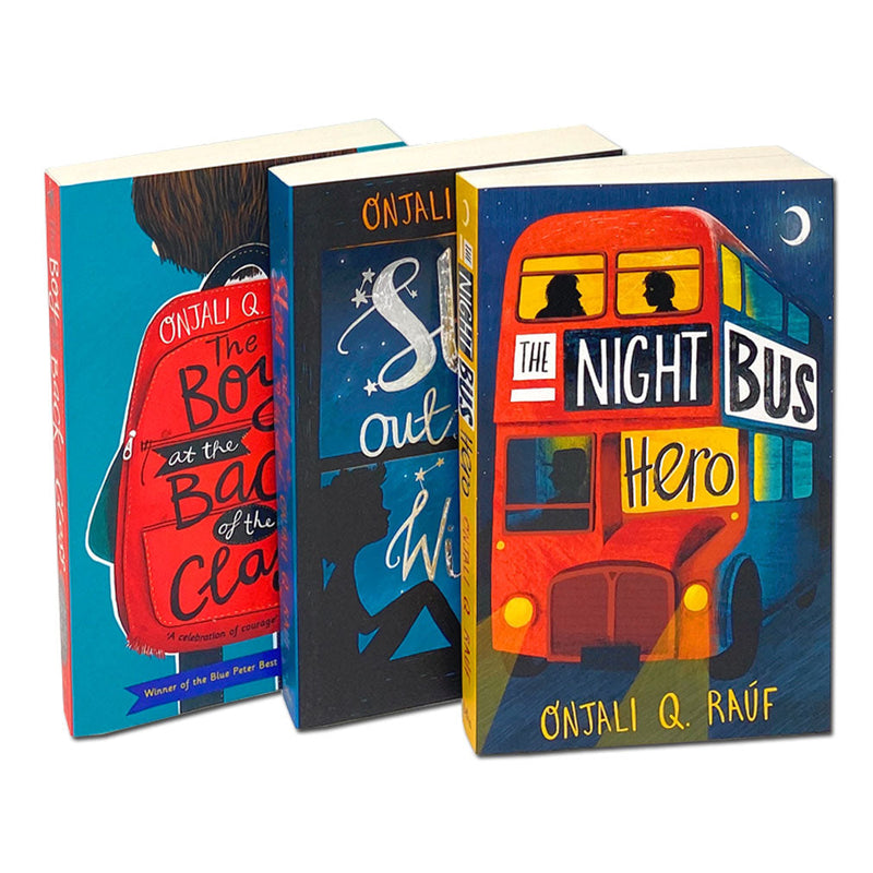 Onjali Rauf Collection 3 Books Set (The Boy At the Back of the Class, The Star Outside my Window, The Night Bus Hero)