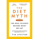 The Diet Myth: The Real Science Behind What We Eat by Tim Spector