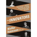 The Innovators By Walter Isaacson (Author of Steve Jobs)