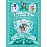 The Royal Rabbits Of London 3 Books Collection Set Pack The Great Diamond Chase