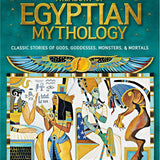 Treasury of Egyptian Mythology, Classic Stories of Gods, Goddesses, Monsters & Mortals